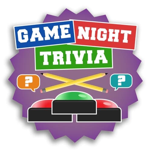 Game Night Trivia!