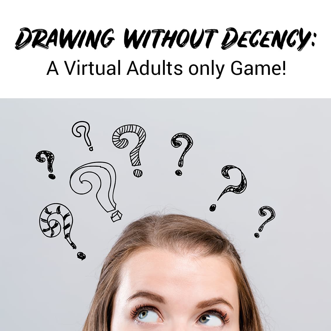Virtual Event: Drawing without Decency