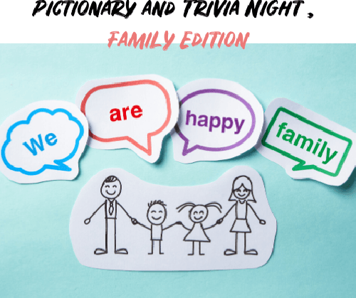 Family Pictionary and Trivia