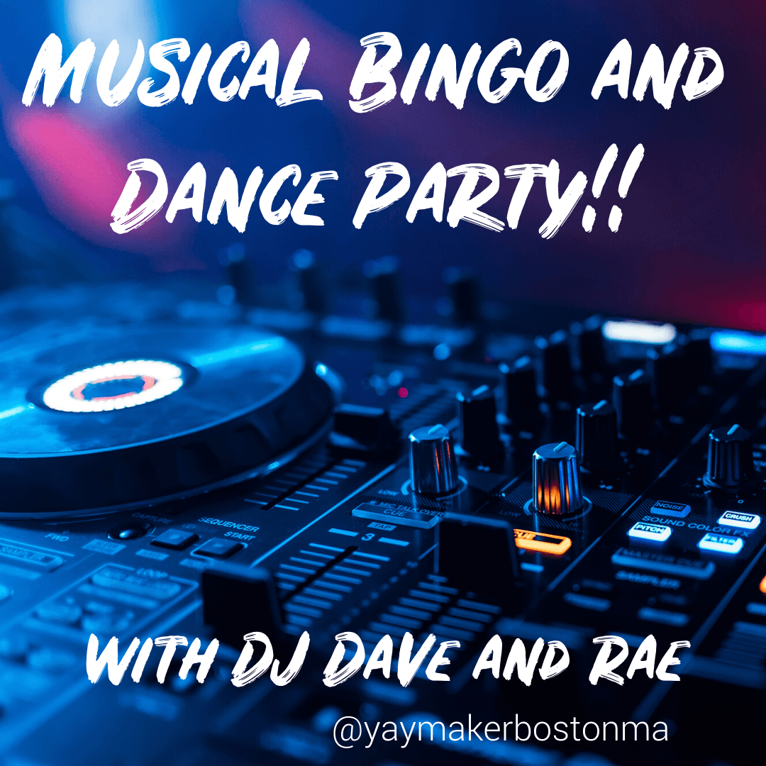 Musical Bingo and Dance Party with DJ Dave and Rae!